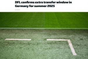 为世俱杯让路！德职联官方：将在6月1日-10日增开转会窗