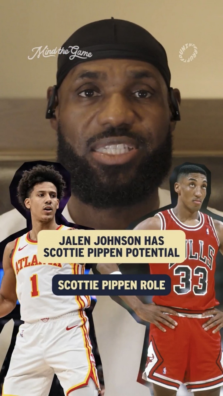 九游娱乐-詹姆斯：我认为杰伦·约翰逊的上限很高 今年他肯定将成为全明星